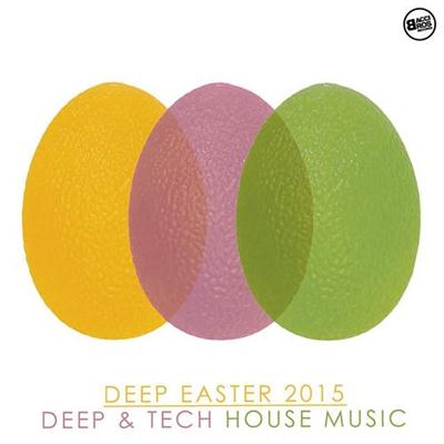 VA - Deep Easter 2015 Deep and Tech House Music (2015)