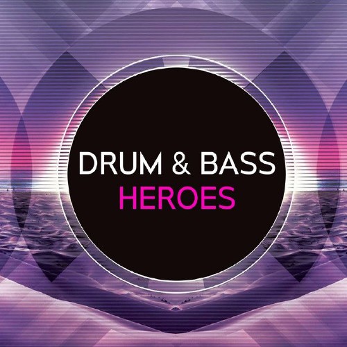 VA - Drum & Bass Heroes (2015)