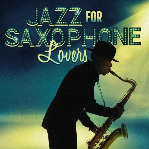 VA - Jazz for Saxophone Lovers (2015)