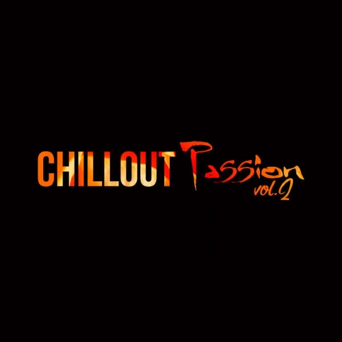 VA - Chillout Passion Vol. 2 (2015)