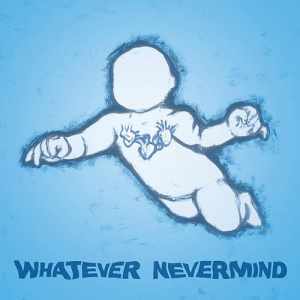 VA - Whatever Nevermind: A Tribute to Nirvana's Nevermind (2015)