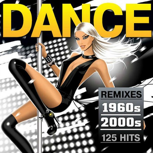 Dance Remixes 1960s - 2000s (2015)