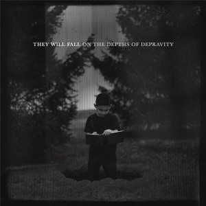 They Will Fall - On the Depths of Depravity (2015)
