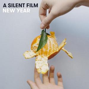 A Silent Film - New Year [EP] (2015)