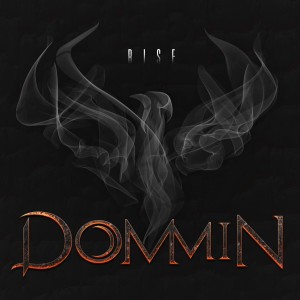 Dommin - Rise (New Track) (2015)