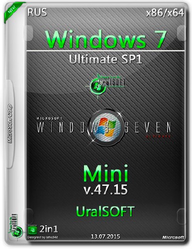 Windows 7 Ultimate SP1 x86/x64 Mini v.47.15 UralSOFT (RUS/2015)