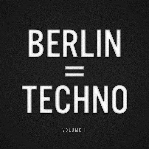 Berlin Techno Vol.1 (2015)