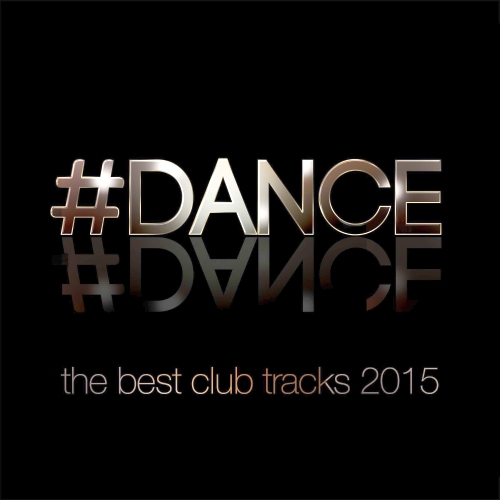 DANCE The Best Club Tracks (2015)