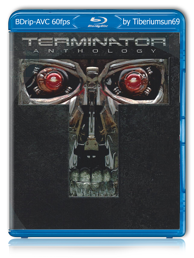 Терминатор: Антология / The Terminator: Antology (1984-2015) (BDRip-AVC) 60 fps