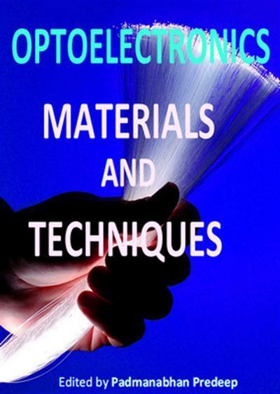 Optoelectronics Materials and Techniques ed. by Padmanabhan Predeep