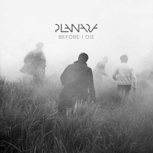 Planara - Before I Die [Single] (2015)
