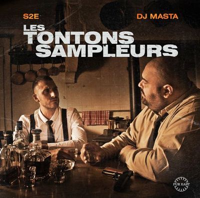 S2E and DJ Masta - Les Tontons Sampleurs (2015)