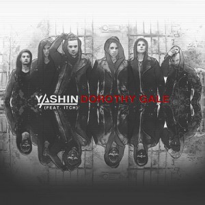 Yashin – Dorothy Gale (feat. Itch) (Single) (2015)