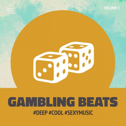 VA - Gambling Beats Vol.1: Deep Cool and Sexy Music (2016)