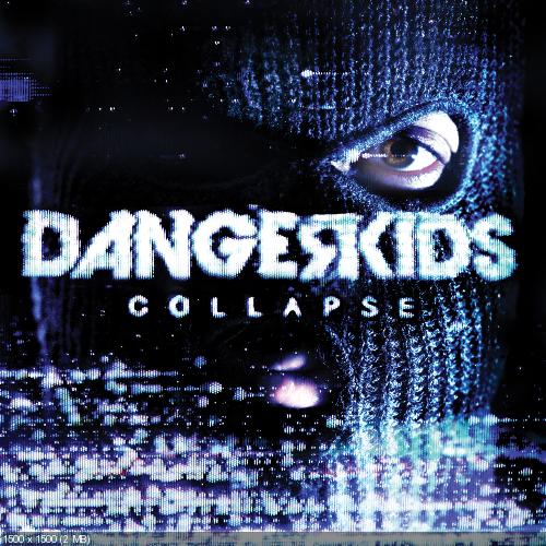 Dangerkids - Collapse (2013)