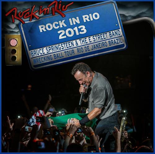 Bruce Springsteen - Live At Rock In Rio Brasil (2013)