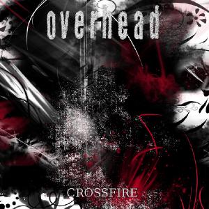 Overhead - Crossfire [Single] (2013)