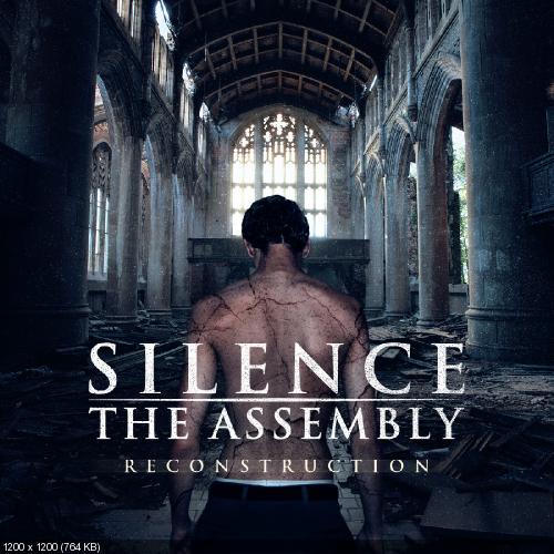 Silence The Assembly - Reconstruction [EP] (2013)