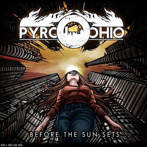 Pyro & Ohio - Before The Sun Sets... (2013)