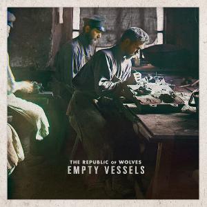 The Republic Of Wolves - Empty Vessels [EP] (2013)