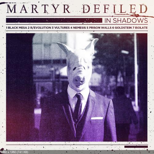 Martyr Defiled - дискография