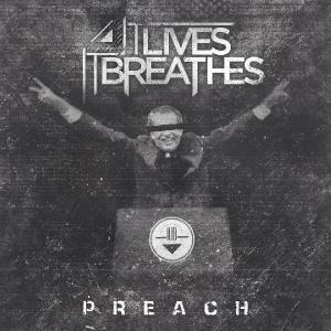 It Lives, It Breathes - Preach [Single] (2014)