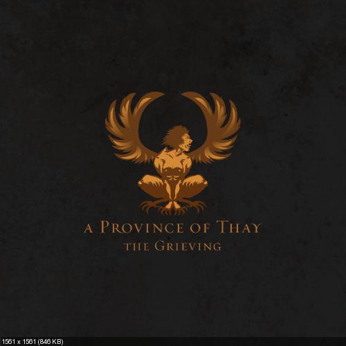 A Province Of Thay - The Grieving (2013)