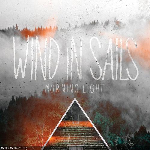 Wind In Sails - Morning Light (2015)