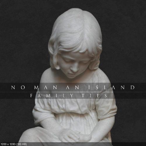 No Man an Island - Family Ties (Single) (2015)