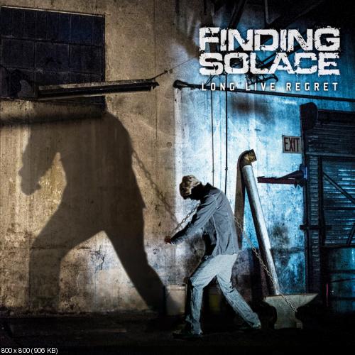 Finding Solace - Long Live Regret (2015)