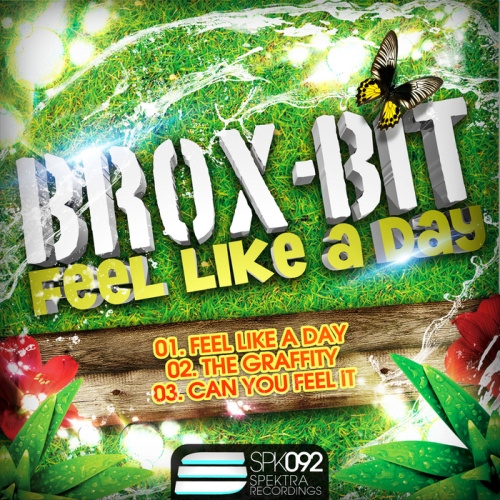Brox-Bit - Feel Like a Day (2013)