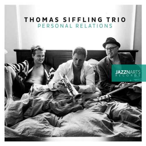 Thomas Siffling Trio - Personal Relations (2013)