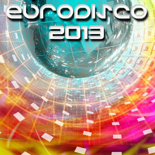 Eurodisco 2013 Electronic, House & Electro Latino 3CD (2013)