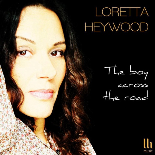 Loretta Heywood – The Boy Across the Road (2013)