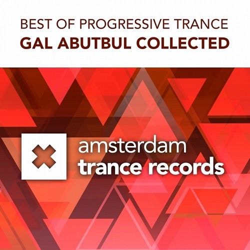 Gal Abutbul Collected: Best Of Progressive Trance (2013)