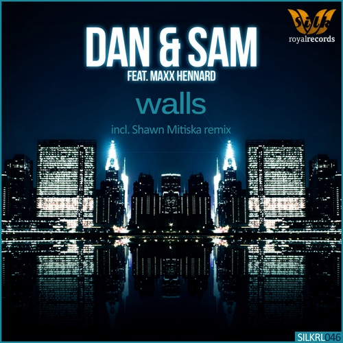 Dan & Sam feat. Maxx Hennard - Walls (2013) FLAC