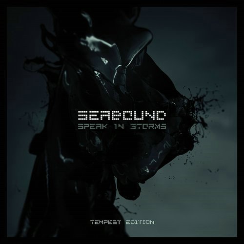Seabound - Speak In Storms (Tempest Edition) (2014) FLAC