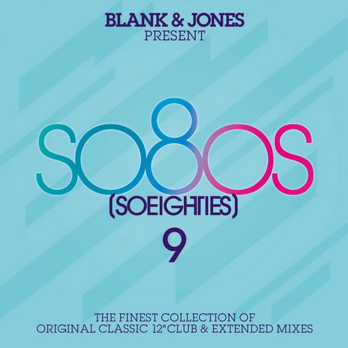 Blank & Jones Present So80s (Soeighties) Vol.9 (2015)