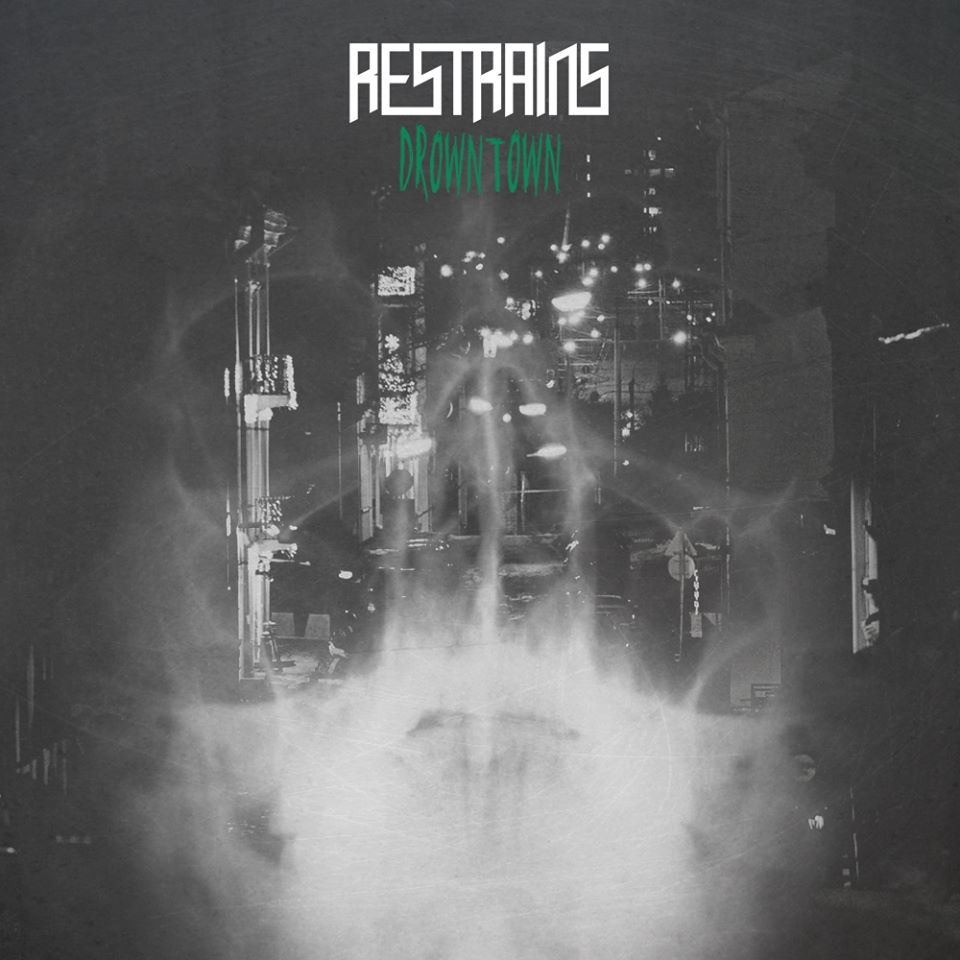 Restrains - Drowntown [EP] (2015)