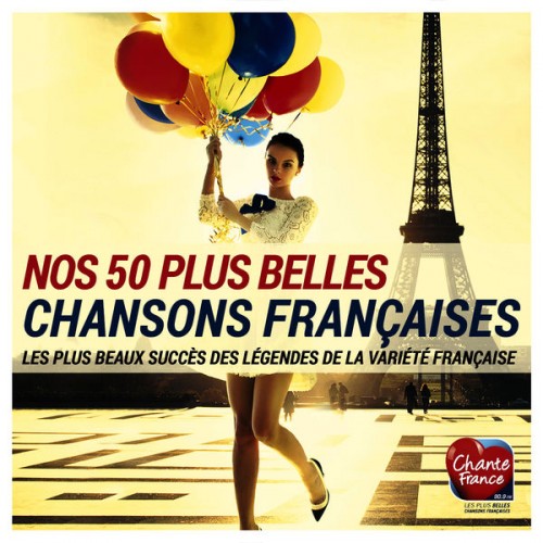 VA - Nos 50 plus belles chansons franaises (Les plus beaux succs des lgendes de la varit franaise) (2015)