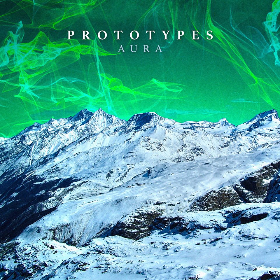Prototypes - Aura [EP] (2015)