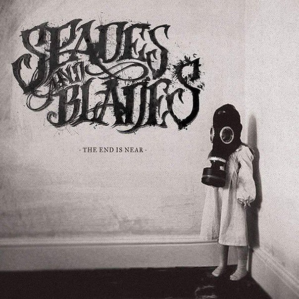Spades And Blades - The End Is Near (2015)