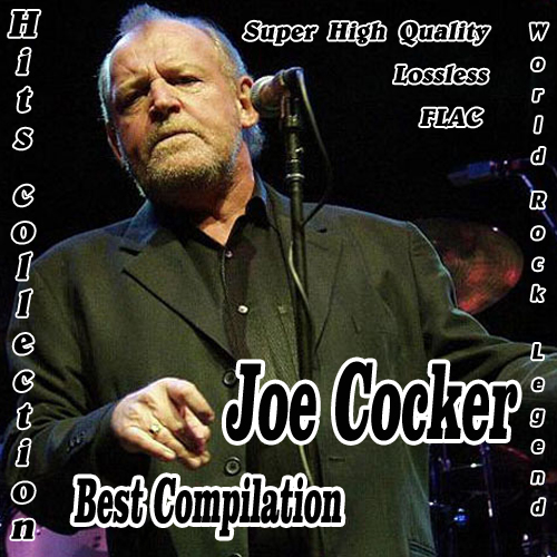 Joe Cocker - Best Compilation